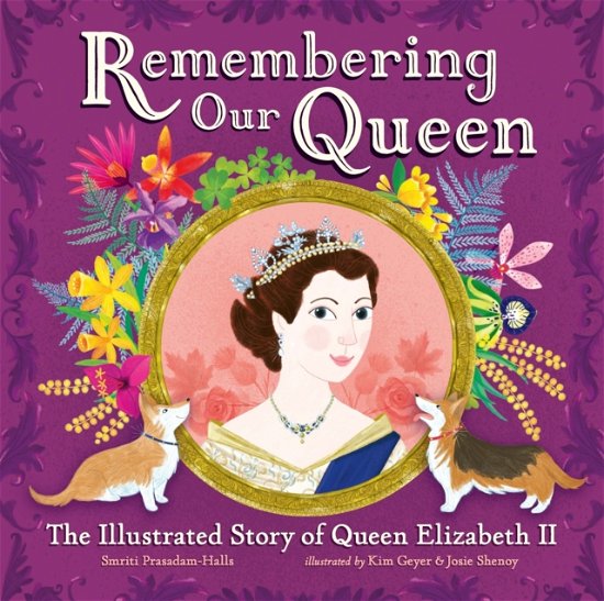 Cover for Smriti Prasadam-Halls · Remembering Our Queen: The Illustrated Story of Queen Elizabeth II (Paperback Bog) (2022)
