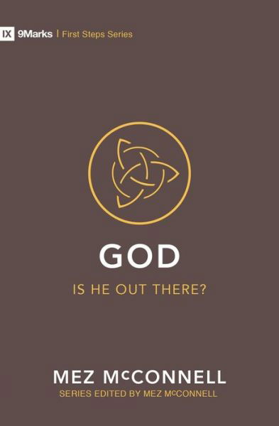 Cover for Mez McConnell · God – Is He Out there? - First Steps (Paperback Book) [Revised edition] (2019)