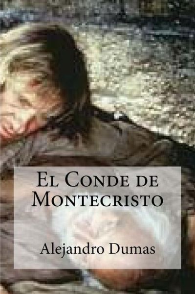 Cover for Alejandro Dumas · El Conde de Montecristo (Paperback Book) (2016)