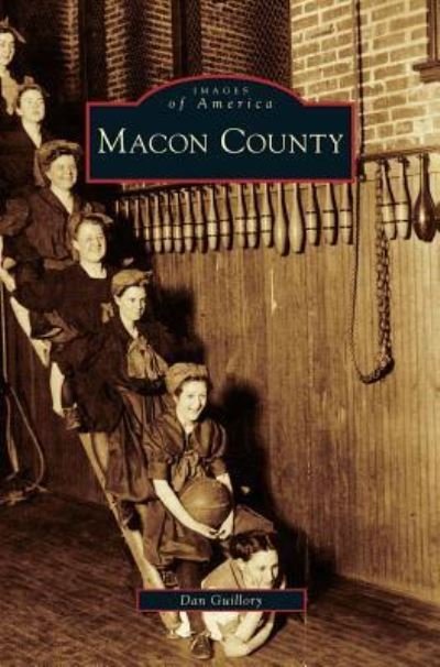 Cover for Dan Guillory · Macon County (Innbunden bok) (2007)