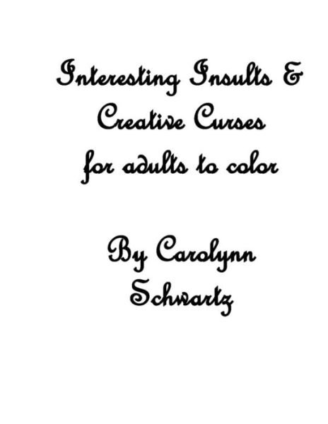 Cover for Carolynn Schwartz · Interesting Insults (Taschenbuch) (2016)
