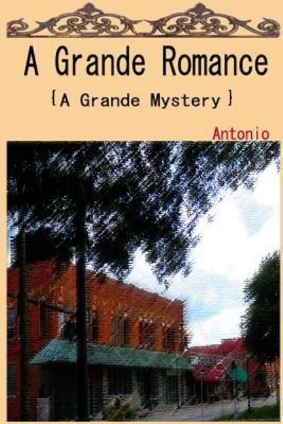 Cover for Antonio · A Grande Romance (Paperback Book) (2016)