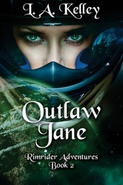 Cover for L a Kelley · Outlaw Jane (Paperback Book) (2016)