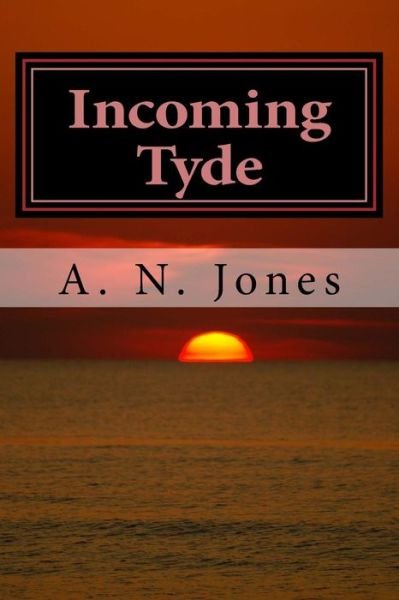 Cover for A N Jones · Incoming Tyde (Pocketbok) (2017)