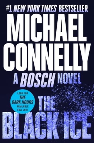 The Black Ice - Michael Connelly - Livros - Grand Central Publishing - 9781538737965 - 24 de agosto de 2021