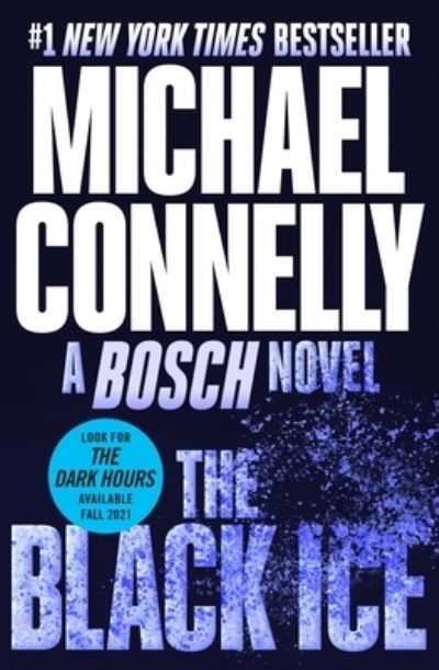 The Black Ice - Michael Connelly - Bøker - Grand Central Publishing - 9781538737965 - 24. august 2021