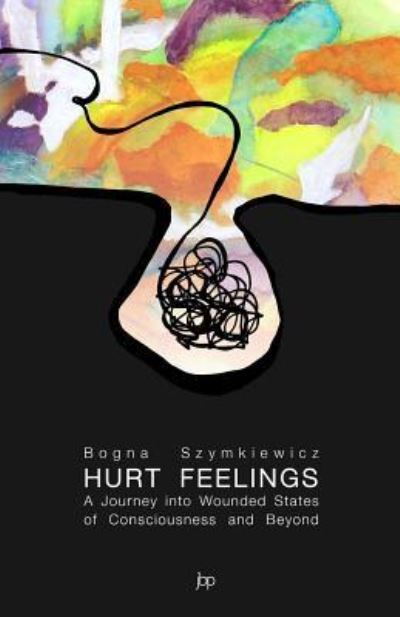 Cover for Bogna Szymkiewicz · Hurt Feelings (Pocketbok) (2016)