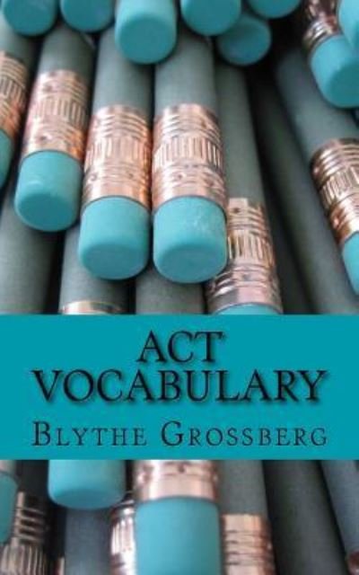 Cover for Blythe N Grossberg Psy D · ACT Vocabulary (Paperback Book) (2016)