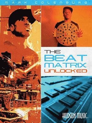 Mark Colenburg Beat Matrix Unlocked Book -  - Annan - OMNIBUS PRESS SHEET MUSIC - 9781540013965 - 1 november 2017