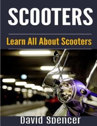 Cover for David Spencer · Scooters (Paperback Book) (2016)