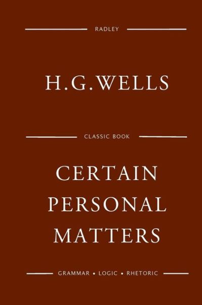 Cover for Mr H G Wells · Certain Personal Matters (Paperback Book) (2016)