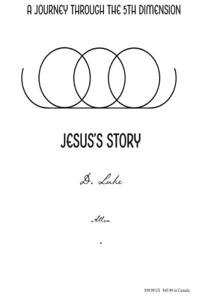 A Journey Through the Fifth Dimension - Luke Allen - Książki - Createspace Independent Publishing Platf - 9781542428965 - 22 kwietnia 2017