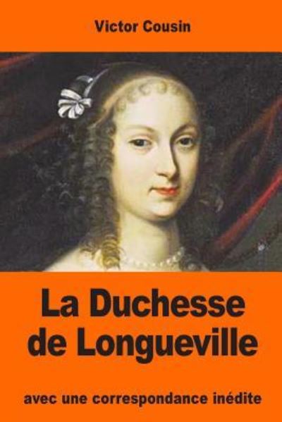 Cover for Victor Cousin · La Duchesse de Longueville (Paperback Book) (2017)