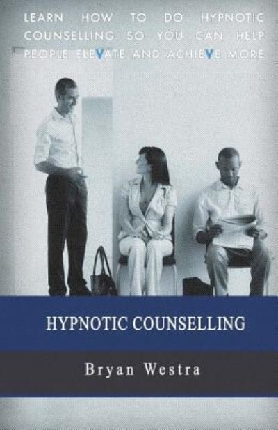 Cover for Bryan Westra · Hypnotic Counselling (Paperback Book) (2017)