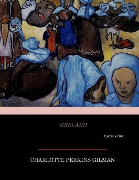 Cover for Charlotte Perkins Gilman · Herland (Paperback Bog) (2017)
