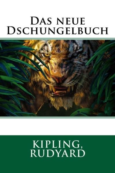 Das neue Dschungelbuch - Rudyard Kipling - Livros - Createspace Independent Publishing Platf - 9781546376965 - 29 de abril de 2017