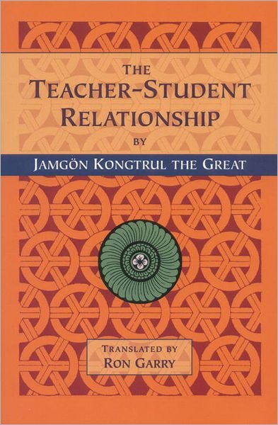 Cover for Jamgon Kongtrul the Great · The Teacher-Student Relationship (Paperback Book) (1999)