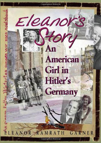 Cover for Eleanor Ramrath Garner · Eleanor's Story: An American Girl in Hitler's Germany (Paperback Book) [First edition] (2003)
