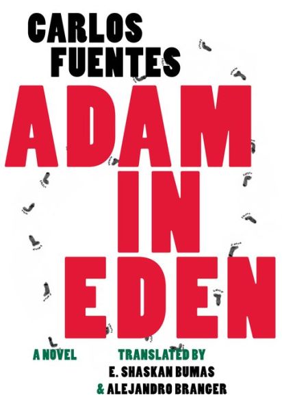 Cover for Carlos Fuentes · Adam in Eden - Mexican Literature (Hardcover Book) (2013)