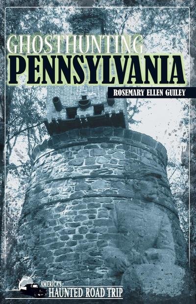 Cover for Ph.D. Rosemary Ellen Guiley · Ghosthunting Pennsylvania - America's Haunted Road Trip (Hardcover Book) (2018)