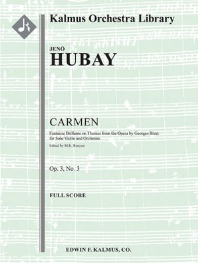 Cover for Jeno Hubay · Carmen -- Fantaisie Brillante on Themes from the Opera, Op. 3/3 (Book) (2020)