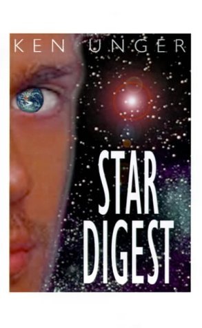 Cover for Ken Unger · Star Digest (Paperback Book) (1999)