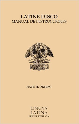 Cover for Hans H. Rberg · Lingua Latina - Latine Disco Manual de Instrucciones: Familia Romana - Lingua Latina (Paperback Book) [New edition] (2003)