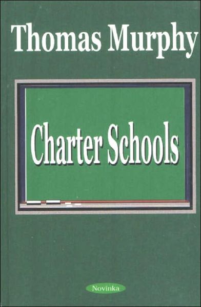 Cover for Thomas Murphy · Charter Schools (Hardcover Book) (2002)