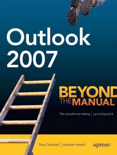 Cover for Tony Campbell · Outlook 2007: Beyond the Manual (Paperback Book) (2007)