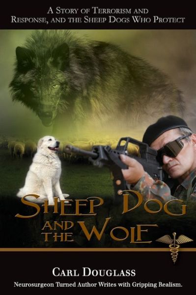 Cover for Carl Douglass · Sheep Dog and the Wolf (Paperback Book) (2013)