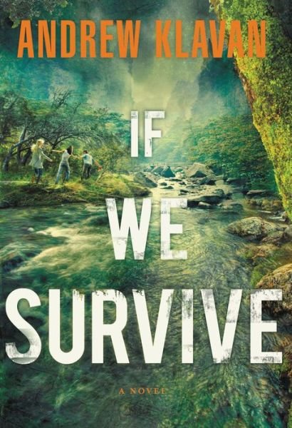 Cover for Andrew Klavan · If We Survive (Paperback Bog) (2013)