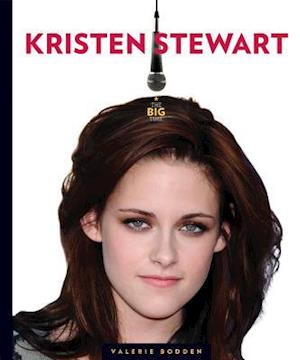 Cover for Valerie Bodden · The Big Time: Kristen Stewart (Hardcover Book) [Ill edition] (2015)