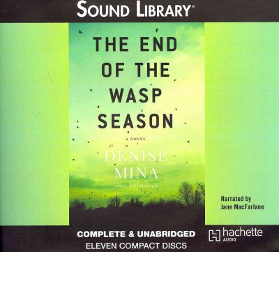 Cover for Denise Mina · The End of the Wasp Season: Library Edition (Audiobook (CD)) [Unabridged edition] (2011)