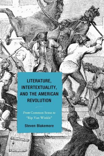 Cover for Steven Blakemore · Literature, Intertextuality, and the American Revolution: From Common Sense to Rip Van Winkle (Paperback Book) (2014)