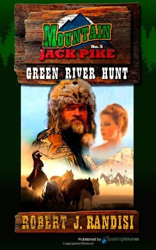 Cover for Robert J. Randisi · Green River Hunt (Mountain Jack Pike) (Volume 5) (Pocketbok) (2013)