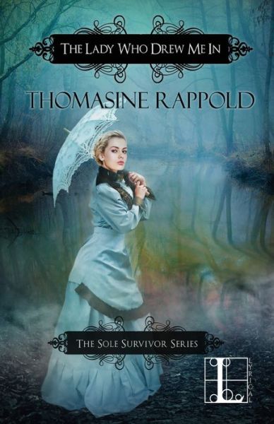 Cover for Thomasine Rappold · The Lady Who Drew Me In (Paperback Book) (2016)