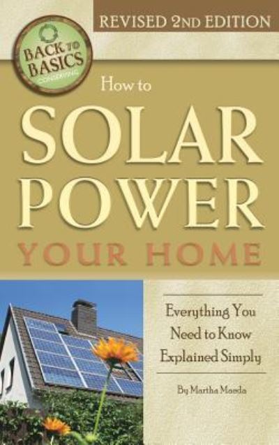 Cover for Martha Maeda · How to Solar Power Your Home (Hardcover Book) (2015)