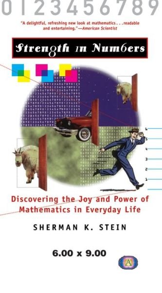 Cover for Sherman K Stein · Strength in Numbers: Discovering the Joy and Power of Mathematics in Everyday Life (Paperback Book) (1999)