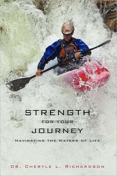 Cheryle L. Richardson · Strength for Your Journey (Paperback Book) (2012)
