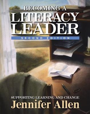 Cover for Jennifer Allen · Becoming a Literacy Leader: Supporting Learning and Change (Paperback Book) (2016)