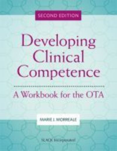 Cover for Marie Morreale · Developing Clinical Competence: A Workbook for the OTA (Paperback Book) (2021)