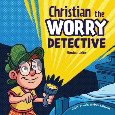 Cover for Monica Jobe · Christian the Worry Detective (Book) (2022)