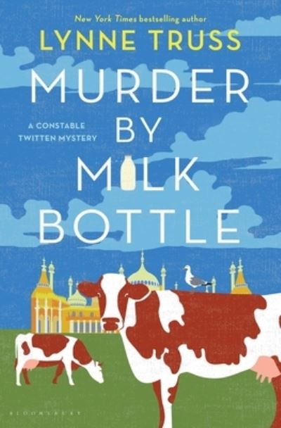 Cover for Lynne Truss · Murder by Milk Bottle (Book) (2020)