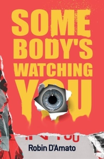 Cover for Robin D'Amato · Somebody's Watching You (Paperback Book) (2021)