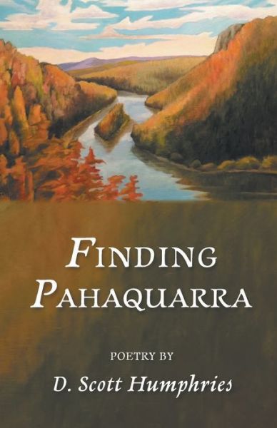 Cover for D Scott Humphries · Finding Pahaquarra (Pocketbok) (2020)