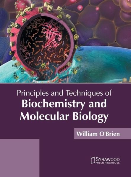 Cover for William O'Brien · Principles and Techniques of Biochemistry and Molecular Biology (Innbunden bok) (2022)