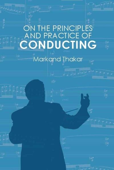 Cover for Thakar, Markand (Customer) · On the Principles and Practice of Conducting (Paperback Book) (2024)