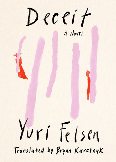 Deceit: A Novel - Yuri Felsen - Books - Astra Publishing House - 9781662601965 - February 7, 2023