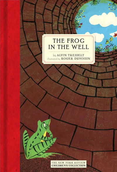 Cover for Alvin Tresselt · The Frog In The Well (Hardcover Book) [Main edition] (2017)