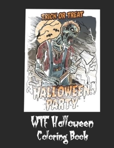 Cover for Saf's Design Halloween · WTF Halloween Coloring Book (Paperback Bog) (2019)